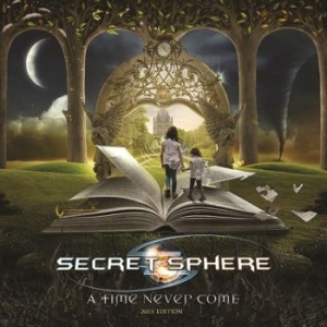 Secret Sphere - A Time Never Come (Re-Recorded) i gruppen CD hos Bengans Skivbutik AB (1289398)