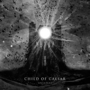 Child Of Caesar - Love In Black i gruppen CD hos Bengans Skivbutik AB (1289814)