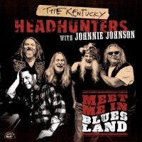 Kentucky Headhunters / Johnnie John - Meet Me In Bluesland i gruppen CD hos Bengans Skivbutik AB (1296568)