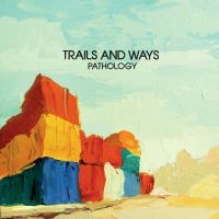 Trails And Ways - Pathology i gruppen CD hos Bengans Skivbutik AB (1296577)