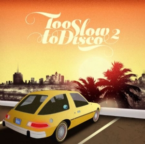 Various Artists - Too Slow To Disco Vol. 2 (2Lp+Mp3+P i gruppen VINYL hos Bengans Skivbutik AB (1296715)