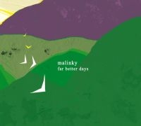 Malinky - Far Better Days i gruppen CD hos Bengans Skivbutik AB (1296752)