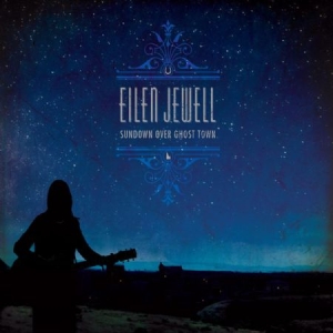 Jewell Eilen - Sundown Over Ghost Town i gruppen Minishops / Eilen Jewell hos Bengans Skivbutik AB (1296797)