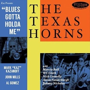 Texas Horns - Blues Gotta Holda Me i gruppen CD hos Bengans Skivbutik AB (1296848)