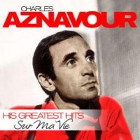 Aznavour Charles - Sur Ma Vie - His Greatest Hits i gruppen VINYL hos Bengans Skivbutik AB (1296853)