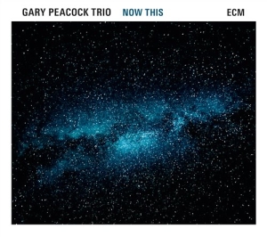 Gary Peacock Trio - Now This i gruppen VI TIPSER / Klassiska lablar / ECM Records hos Bengans Skivbutik AB (1298696)