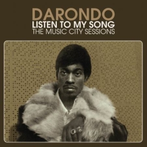 Darondo - Listen To My Song: The Music City S i gruppen VINYL hos Bengans Skivbutik AB (1298704)