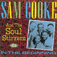 Cooke Sam And The Soul Stirrers - In The Beginning i gruppen CD hos Bengans Skivbutik AB (1299177)