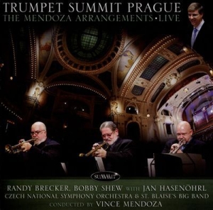 Brecker Randy And Bobby Shew With J - Trumpet Summit Prague: The Mendoza i gruppen CD hos Bengans Skivbutik AB (1310036)