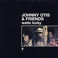 Otis Johnny And Friends - Watts Funky i gruppen VINYL hos Bengans Skivbutik AB (1311902)