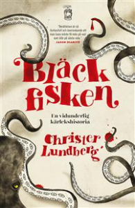 Christer Lundberg - Bläckfisken. En vidunderlig kärlekshistoria i gruppen CDON - Exporterade Artiklar_Manuellt / BØKER_CDON_Exporterade hos Bengans Skivbutik AB (1312000)