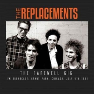 Replacements - Farewell Gig (Broadcast 1991) i gruppen CD hos Bengans Skivbutik AB (1312131)