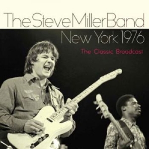 Miller Steve Band - New York (Fm Broadcast 1976) i gruppen CD hos Bengans Skivbutik AB (1312132)