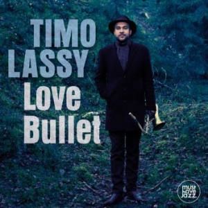 Timo Lassy - Love Bullet i gruppen CD hos Bengans Skivbutik AB (1312383)