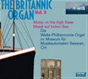 Various Composers - The Britannic Organ Vol 3 i gruppen CD hos Bengans Skivbutik AB (1312427)