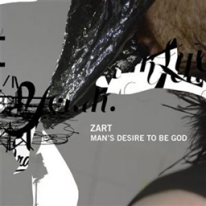 Zart - Man's Desire To Be God i gruppen CD hos Bengans Skivbutik AB (1313583)