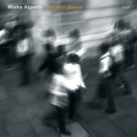 Alperin Misha - Her First Dance i gruppen CD hos Bengans Skivbutik AB (1315323)