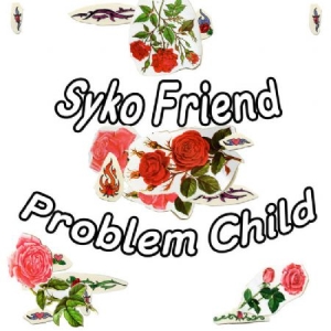 Syko Friend - Problem Child i gruppen VINYL hos Bengans Skivbutik AB (1333665)