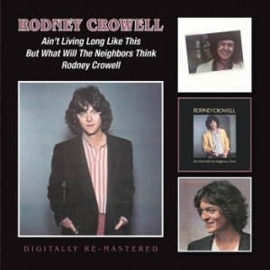 Rodney Crowell - Ain?T Living Long Like This/But Wha i gruppen CD hos Bengans Skivbutik AB (1333708)