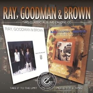 Ray Goodman & Brown - Take It To The Limit/Mood For Lovin i gruppen CD hos Bengans Skivbutik AB (1333769)