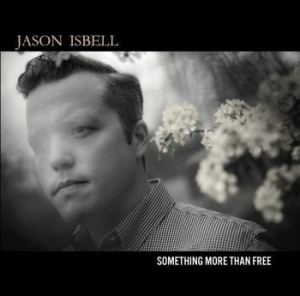 Isbell Jason - Something More Than Free i gruppen Minishops / Jason Isbell hos Bengans Skivbutik AB (1333786)