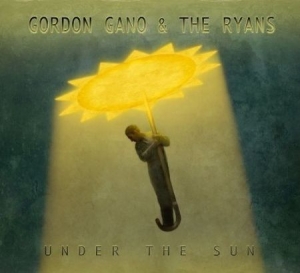 Gano Gordon & The Ryans - Under The Sun Lp i gruppen VI TIPSER / Klassiska lablar / YepRoc / Vinyl hos Bengans Skivbutik AB (1334748)