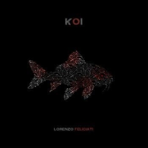 Feliciati Lorenzo - Koi (180 G) i gruppen VINYL hos Bengans Skivbutik AB (1334859)