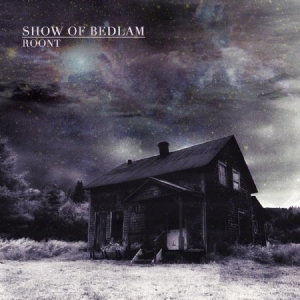 Show Of Bedlam - Roont i gruppen CD hos Bengans Skivbutik AB (1335128)