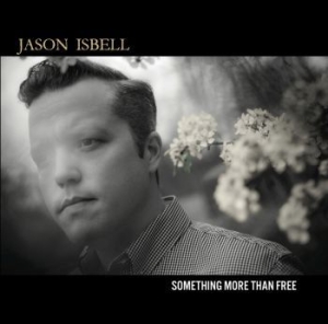 Isbell Jason - Something More Than Free i gruppen VINYL / Vinyl Bestselgere 10-tal hos Bengans Skivbutik AB (1335146)