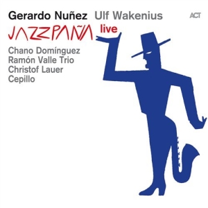 Nunez/Wakenius - Jazzapana Live i gruppen CD hos Bengans Skivbutik AB (1336031)