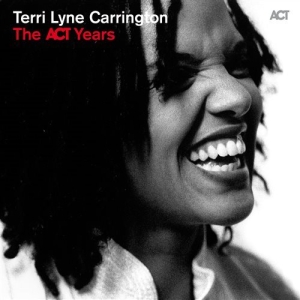 Carrington Terri Lyne - The Act Years i gruppen CD hos Bengans Skivbutik AB (1336032)