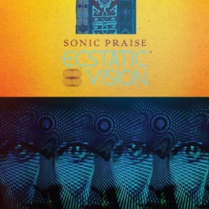 Ecstatic Vision - Sonic Praise i gruppen CD hos Bengans Skivbutik AB (1336998)