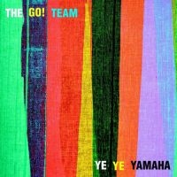 Go! Team - Ye Ye Yamaha i gruppen VINYL hos Bengans Skivbutik AB (1347275)