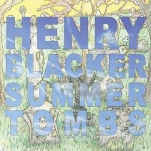 Blacker Henry - Summer Tombs i gruppen VI TIPSER / Record Store Day / RSD2013-2020 hos Bengans Skivbutik AB (1347281)