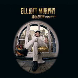 Elliott murphy - Aquashow deconstructed i gruppen CD hos Bengans Skivbutik AB (1348668)