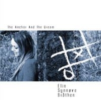 Bråthen Elin Synnïve - Anchor And The Dream i gruppen CD hos Bengans Skivbutik AB (1387102)