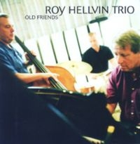 Hellvin Roy Trio - Old Friends i gruppen CD hos Bengans Skivbutik AB (1387187)