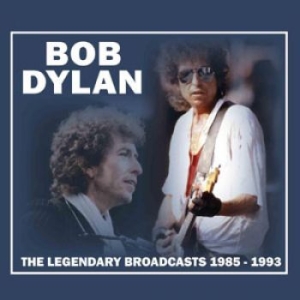 Dylan Bob - Legendary Broadcast 1985-1993 i gruppen CD hos Bengans Skivbutik AB (1388446)