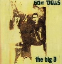 60Ft Dolls - Big 3: Deluxe Expanded Edition i gruppen CD hos Bengans Skivbutik AB (1397994)