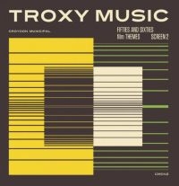 Various Artists - Troxy Music: Fifties And Sixties Fi i gruppen CD hos Bengans Skivbutik AB (1399029)