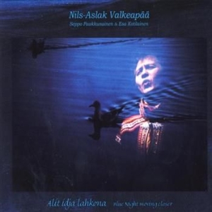 Valkeapää Nils-Aslak - Alit Idja Lahkona/Blue Night Moving i gruppen CD hos Bengans Skivbutik AB (1400509)