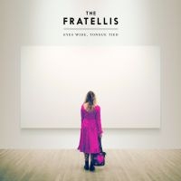 The Fratellis - Eyes Wide, Tongue Tied i gruppen CD hos Bengans Skivbutik AB (1475881)