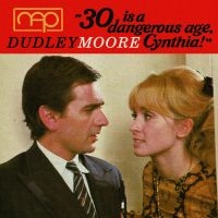 Moore Dudley - 30 Is A Dangerous Age, Cynthia i gruppen CD hos Bengans Skivbutik AB (1479209)