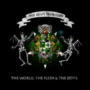 Mr. Irish Bastard - The World, The Flesh & The Devil i gruppen VINYL hos Bengans Skivbutik AB (1482726)