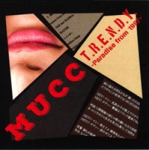 Mucc - T.R.E.N.D.Y. -  Paradise From 1997. i gruppen CD hos Bengans Skivbutik AB (1482733)