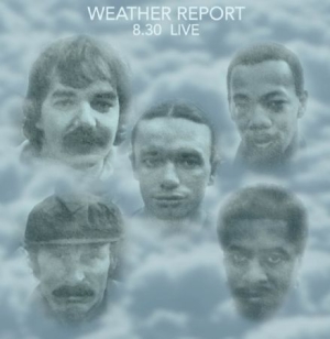 Weather Report - 8:30 Live i gruppen CD hos Bengans Skivbutik AB (1485222)