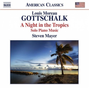 Gottschalk - A Night In The Tropics - Solo Piano i gruppen CD hos Bengans Skivbutik AB (1485682)