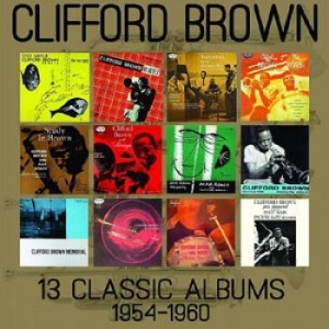 Clifford Brown - 13 Classic Albums 1954-1960 (6 Cd) i gruppen CD hos Bengans Skivbutik AB (1485728)