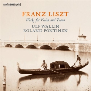 Liszt Franz - Works For Violin And Piano (Sacd) i gruppen Musikk / SACD / Klassisk hos Bengans Skivbutik AB (1489559)