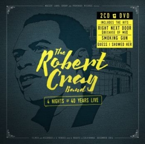 Robert Cray - 4 Nights Of 40 Years Live (2Cd+Dvd) i gruppen CD hos Bengans Skivbutik AB (1490048)